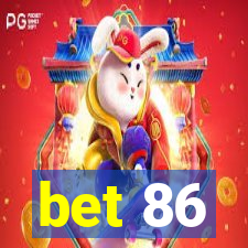 bet 86